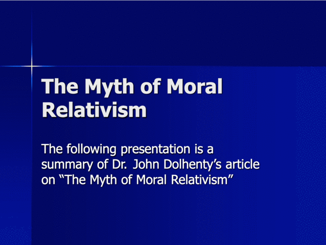 The Myth Of Moral Relativism Animated GIF Slideshow (2013) by Jonathan Dolhenty